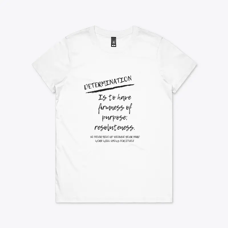 Determination shirt